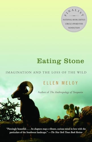 Imagen de archivo de Eating Stone: Imagination and the Loss of the Wild a la venta por Zoom Books Company