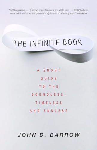 Stock image for The Infinite Book: A Short Guide to the Boundless, Timeless and Endless for sale by Open Books