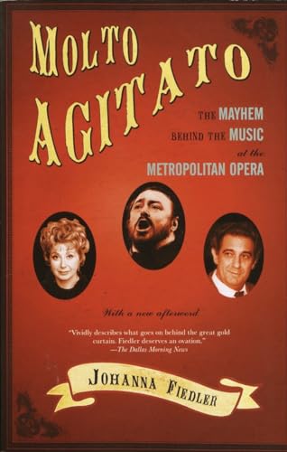 Stock image for Molto Agitato: The Mayhem Behind the Music at the Metropolitan Opera for sale by SecondSale