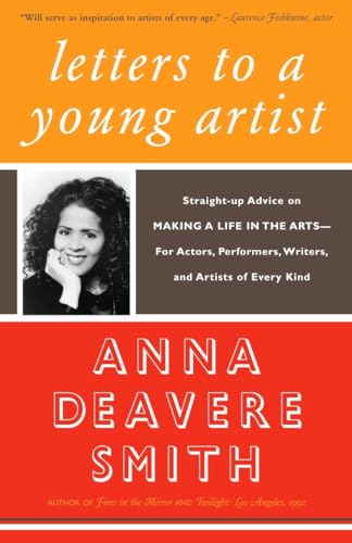 9781400032389: Letters to a Young Artist: Straight-up Advice on Making a Life in the Arts-For Actors, Performers, Writers, and Artists of Every Kind