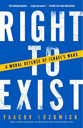 Beispielbild fr Right to Exist: A Moral Defense of Israel's Wars zum Verkauf von BooksRun