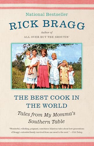 Stock image for The Best Cook in the World: Tales from My Mommas Southern Table: A Memoir and Cookbook for sale by Upward Bound Books