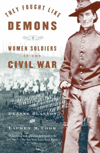 Stock image for They Fought Like Demons: Women Soldiers in the Civil War for sale by Prairie Creek Books LLC.