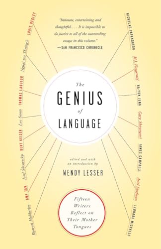 Beispielbild fr The Genius of Language : Fifteen Writers Reflect on Their Mother Tongue zum Verkauf von Better World Books