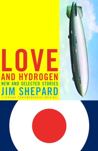 Beispielbild fr Love and Hydrogen: New and Selected Stories zum Verkauf von Pelican Bay Books