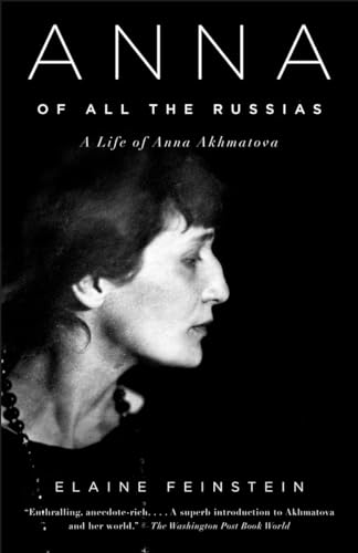 9781400033782: Anna of All the Russias /anglais: A Life of Anna Akhmatova (Vintage)