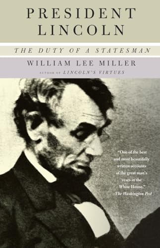 9781400034161: President Lincoln: The Duty of a Statesman