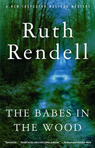 9781400034192: The Babes in the Wood: A Chief Inspector Wexford Mystery