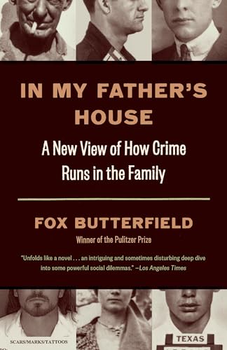 Beispielbild fr In My Father's House : A New View of How Crime Runs in the Family zum Verkauf von Better World Books