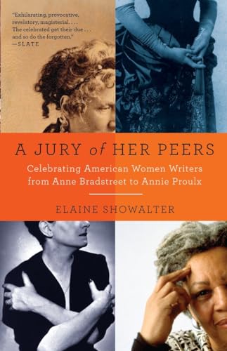 Stock image for A Jury of Her Peers : Celebrating American Women Writers from Anne Bradstreet to Annie Proulx for sale by Better World Books