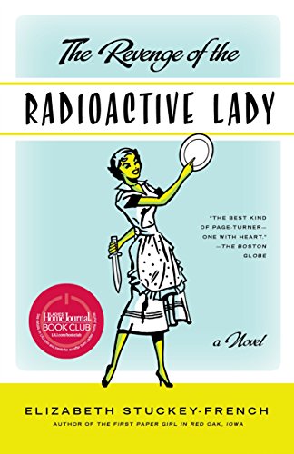 9781400034864: The Revenge of the Radioactive Lady