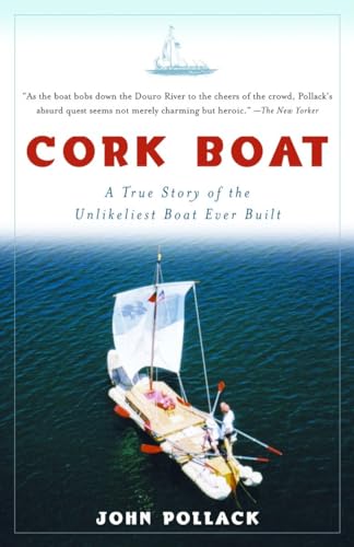Stock image for Cork Boat: A True Story of the Unlikeliest Boat Ever Built for sale by Wonder Book