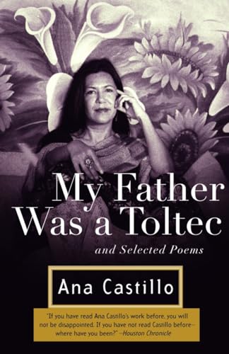 Imagen de archivo de My Father Was a Toltec: and Selected Poems a la venta por BooksRun