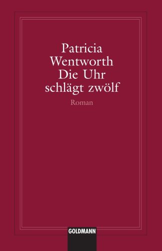 Beispielbild fr Die Uhr schl?gt zw?lf (German Edition) zum Verkauf von austin books and more