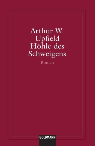 HÃ¶hle des Schweigens (German Edition) (9781400039302) by Upfield, Arthur W.