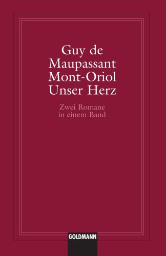 Beispielbild fr Mont- Oriol / Unser Herz (German Edition) zum Verkauf von Open Books