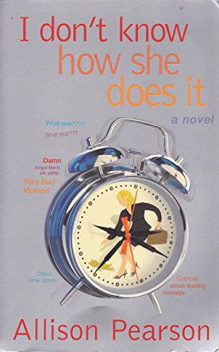 I Don't Know How She Does It (9781400040124) by Allison Pearson