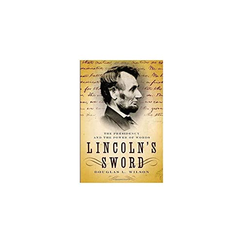 Beispielbild fr Lincoln's Sword: The Presidency and the Power of Words zum Verkauf von Wonder Book
