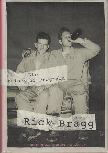 The Prince of Frogtown - Rick Bragg