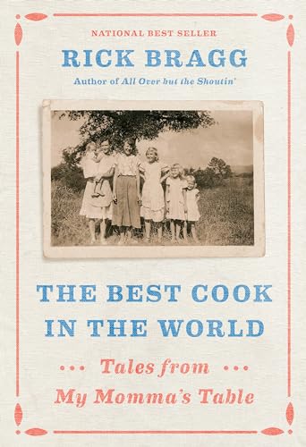 Beispielbild fr The Best Cook in the World : Tales from My Momma's Table zum Verkauf von Better World Books