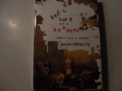 Imagen de archivo de Still Life with Bombers: Israel in the Age of Terrorism a la venta por Wonder Book