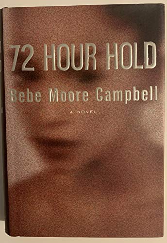 72 Hour Hold; A Novel