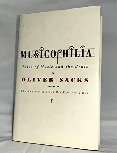 Imagen de archivo de Musicophilia: Tales of Music and the Brain a la venta por SecondSale