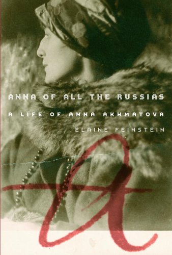 Stock image for Anna of All the Russias: A Life of Anna Akhmatova for sale by Goodwill Industries