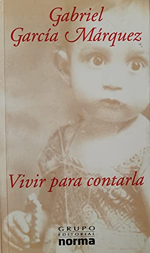 Imagen de archivo de Vivir para contarla (Spanish Edition) a la venta por Bayside Books