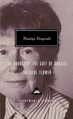 Imagen de archivo de The Bookshop, The Gate of Angels, The Blue Flower (Everyman's Library) a la venta por Eighth Day Books, LLC