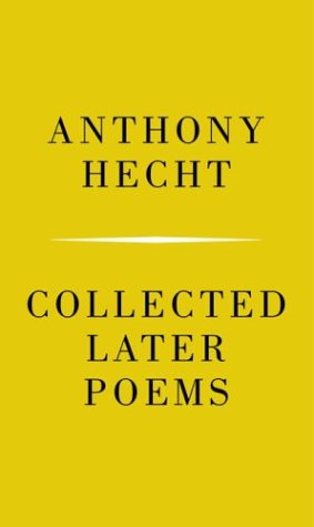 9781400041381: Collected Later Poems