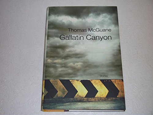 Imagen de archivo de Gallatin Canyon: Stories a la venta por Goodwill of Colorado