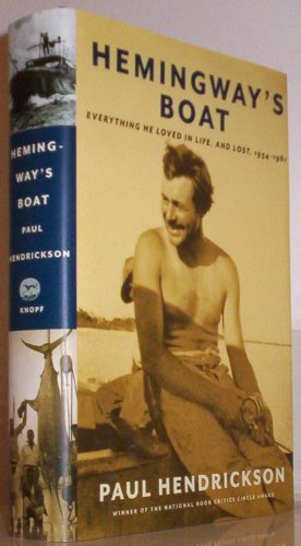 9781400041626: Hemingway's Boat: Everything He Loved in Life, and Lost, 1934-1961