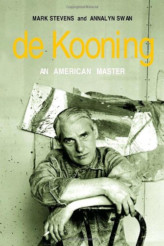 9781400041756: de Kooning: An American Master