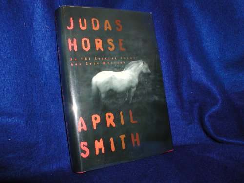 Imagen de archivo de Judas Horse: An FBI Special Agent Ana Grey Mystery a la venta por HPB Inc.