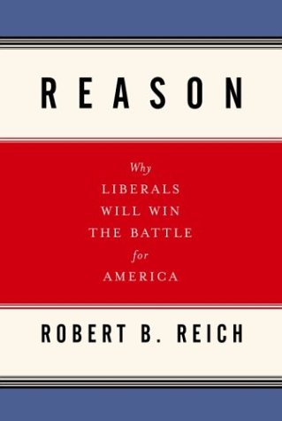 Stock image for Reason: Why Liberals Will Win the Battle for America for sale by SecondSale