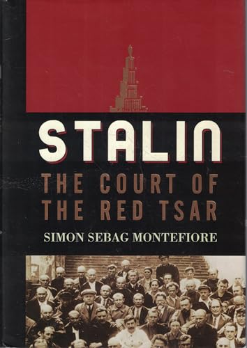 Stock image for Stalin: The Court of the Red Tsar for sale by ThriftBooks-Dallas
