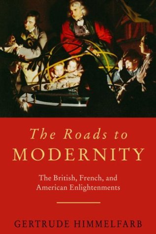 9781400042364: The Roads to Modernity: The British, French, and American Enlightenments