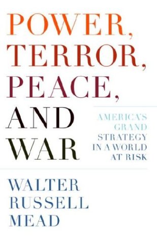 Stock image for Power, Terror, Peace, and War: America's Grand Strategy in a World at Risk for sale by Orion Tech