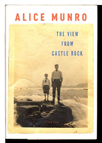9781400042821: The View from Castle Rock: Stories