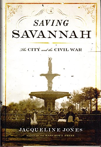 9781400042937: Saving Savannah: The City and the Civil War