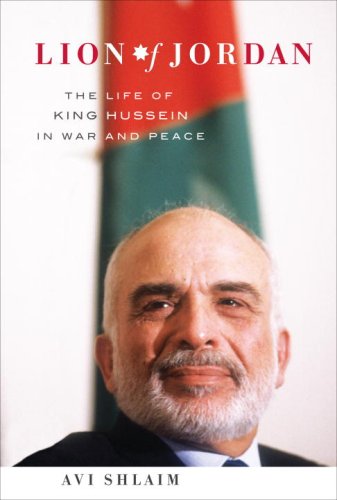 Stock image for Lion of Jordan: The Life of King Hussein in War and Peace for sale by Goodwill Books