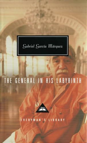 9781400043330: The General in His Labyrinth: Translated and Introduced by Edith Grossman (Everyman's Library Contemporary Classics Series)