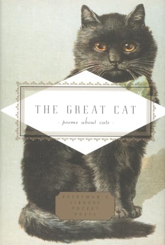 Imagen de archivo de The Great Cat: Poems About Cats (Everyman's Library Pocket Poets Series) a la venta por Lakeside Books