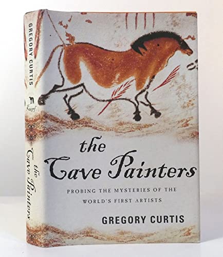 Stock image for The Cave Painters: Probing the Mysteries of the World's First Artists for sale by ThriftBooks-Dallas