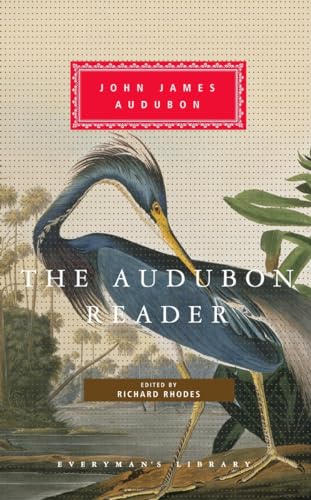 Imagen de archivo de The Audubon Reader : Edited and Introduced by Richard Rhodes a la venta por Better World Books