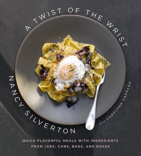 Imagen de archivo de A Twist of the Wrist: Quick Flavorful Meals with Ingredients from Jars, Cans, Bags, and Boxes: A Cookbook a la venta por Zoom Books Company