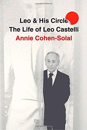 Stock image for Leo and His Circle: The Life of Leo Castelli for sale by Books Unplugged