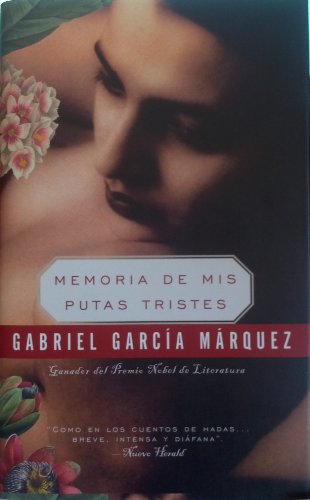 Imagen de archivo de Memoria de mis putas tristes (Spanish Edition) a la venta por Ashworth Books