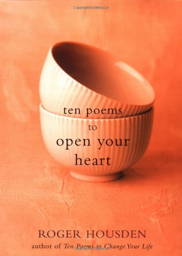 Stock image for Ten Poems to Open Your Heart for sale by SecondSale